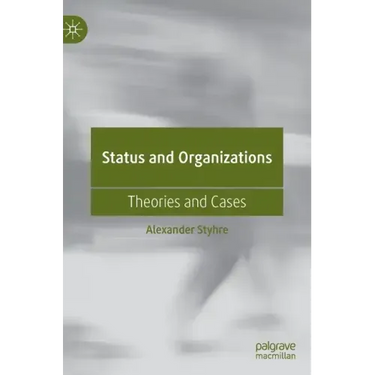 Status and Organizations: Theories and Cases
