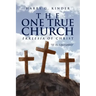 The One True Church