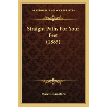 Straight Paths for Your Feet (1885)