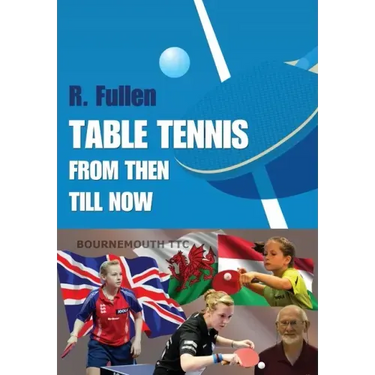 Table Tennis from Then Till Now