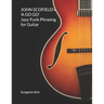 JOHN SCOFIELD's 'A GO GO' Jazz-Funk Phrasing for Guitar