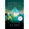 Within the Crystal Mountain