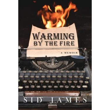 Warming by the Fire: A Memoir