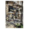 Baker Street Bistro: A Baker Street Bistro Mystery