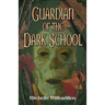 Guardian of the Dark School