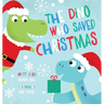 The Dino Who Saved Christmas
