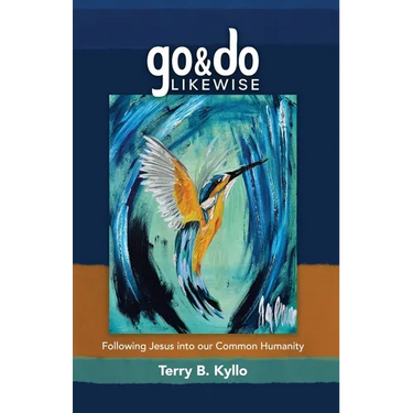 Go and Do Likewise: Following Jesus into our Common Humanity