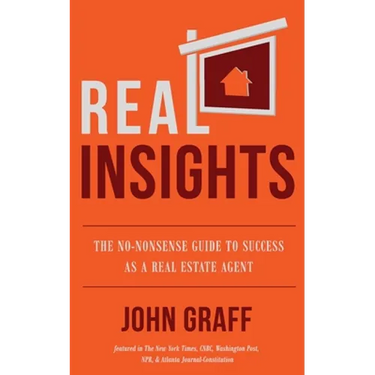 Real Insights: The No-Nonsense Guide to Success as a Real Estate Agent