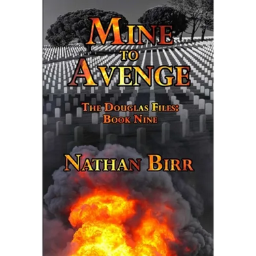 Mine to Avenge - The Douglas Files: Book Nine