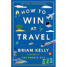 How to Win at Travel
