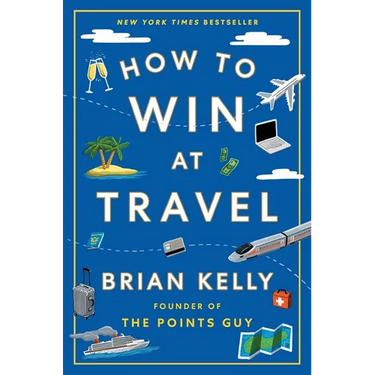 How to Win at Travel