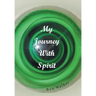 My Journey With Spirit