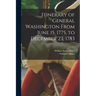 Itinerary of General Washington From June 15, 1775, to December 23, 1783