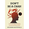 Don't Be a Crab!: A Practical Guide to Building Strong, Joyful Relationships