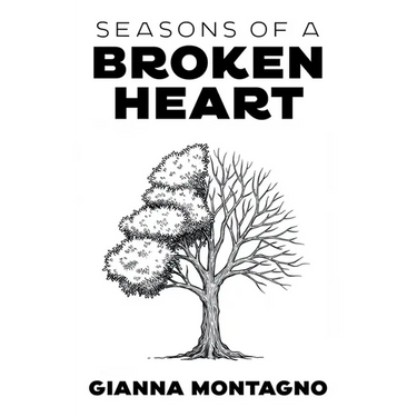 Seasons of a Broken Heart