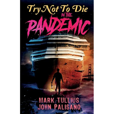 Try Not to Die: In the Pandemic: An Interactive Adventure