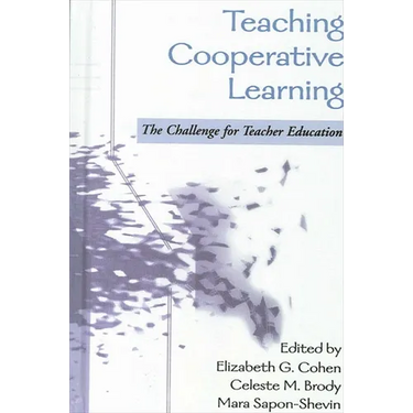 Teaching Cooperative Learning: The Challenge for Teacher Education
