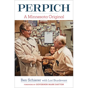Perpich: A Minnesota Original