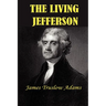 The Living Jefferson