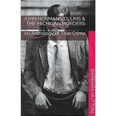 John Norman Collins & The Michigan Murders