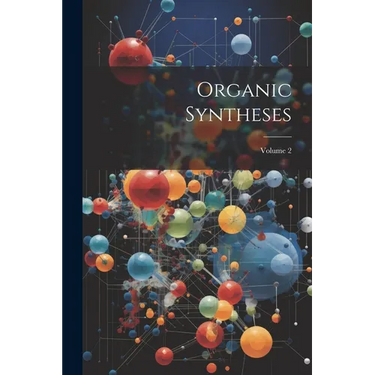 Organic Syntheses; Volume 2