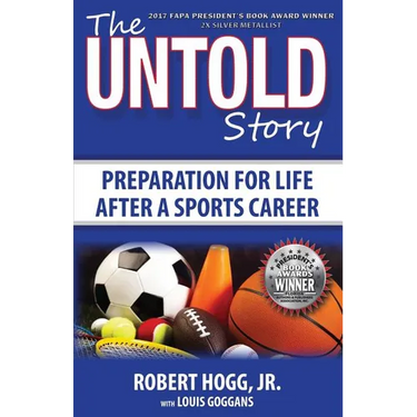 The Untold Story: Preparation for Life After a Sports Career
