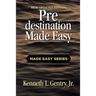 Predestination Made Easy