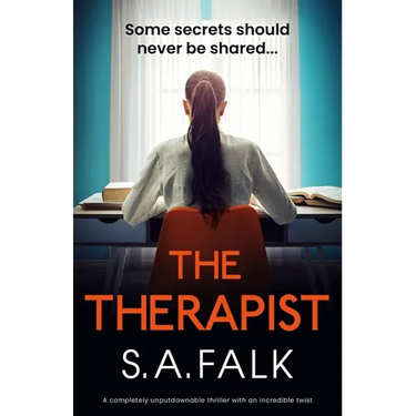 The Therapist: A Completely Unputdownable Thriller with an Incredible Twist