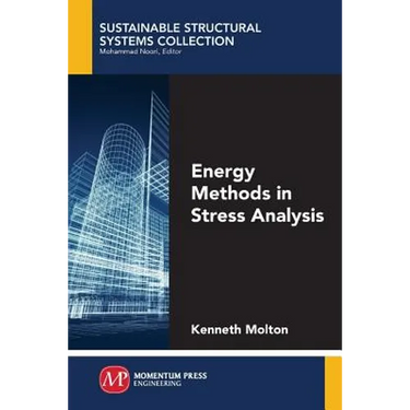 Energy Methods in Stress Analysis