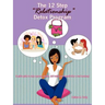 The 12 Step Relationship Detox Program: (A Girl's Guide to Help Regroup, Rethink, and Rediscover Herself After a Bad Break-Up)
