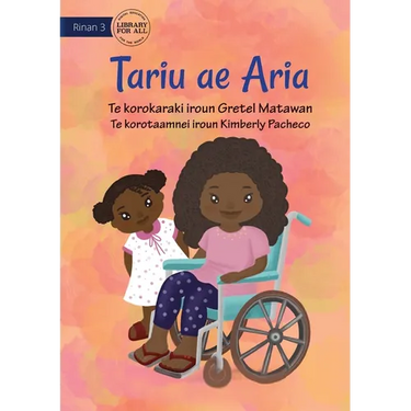 My Sister Aria - Tariu ae Aria (Te Kiribati)