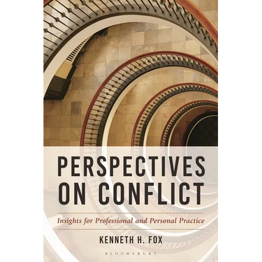 Perspectives on Conflict: Insights for Professional and Personal Practice