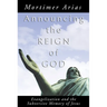 Announcing the Reign of God