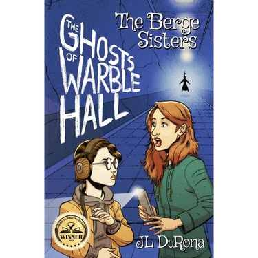 The Berge Sisters - The Ghosts of Warble Hall