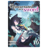 Reincarnated as a Sword (Light Novel) Vol. 16