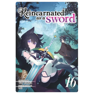 Reincarnated as a Sword (Light Novel) Vol. 16
