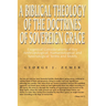 A Biblical Theology of the Doctrines of Sovereign Grace