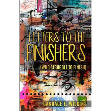 Letters to the Finishers (who struggle to finish)