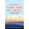 Family Structure by Choice