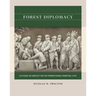 Forest Diplomacy: Cultures in Conflict on the Pennsylvania Frontier, 1757