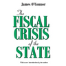 The Fiscal Crisis of the State