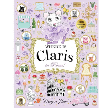 Where Is Claris in Rome!: Claris: A Look-And-Find Story!