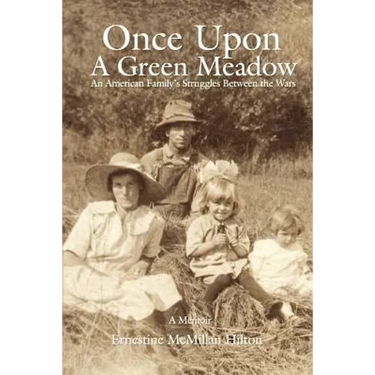 Once Upon a Green Meadow: An American Family's Struggles Between the Wars