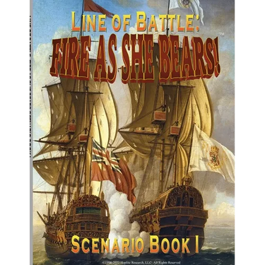 Line of Battle: FIRE AS SHE BEARS! Scenario Book I