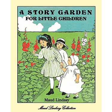A Story Garden for Little Children