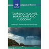 Tourism, Cyclones, Hurricanes and Flooding