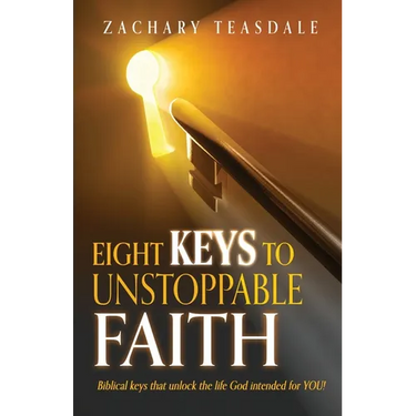 8 Keys to Unstoppable Faith