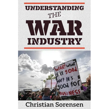 Understanding the War Industry