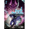 Only I Know the World Is Ending and Getting Killed by Rampaging Beasts Only Makes Me Stronger (Manga) Vol. 2