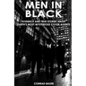 Men in Black: Evidence and True Stories about Earth's Most Mysterious Cover Agents